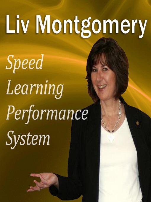 Title details for Speed Learning Performance System by Liv Montgomery - Available
